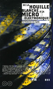 De la houille blanche à la microélectronique
