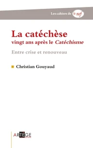 La catachèse vingt ans après le Catéchisme