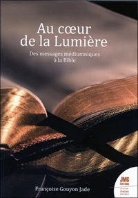 Au coeur de la Lumière