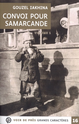 Convoi pour Samarcande. 2 volumes Edition en gros caractères