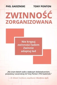 Zwinnosc Zorganizowana: Nie Krepuj Zwinnosci Ladem. Zwinnie Adaptuj Lad