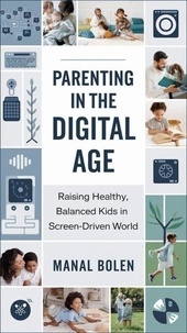 Téléchargements ebook gratuits pour ipad Parenting in the Digital Age: Raising Healthy, Balanced Kids in a Screen-Driven World