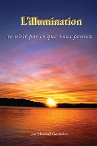 L'illumination : ce n'est pas ce que vous pensez