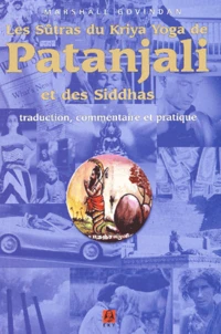 Les Sutras Du Kriya Yoga De Patanjali Et Des Siddhas
