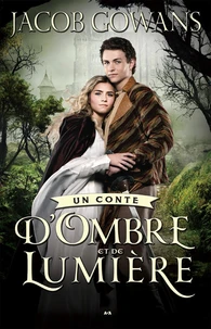 Un conte d'Ombre et de Lumière Tome 1
