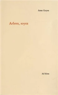 Arbres, soyez