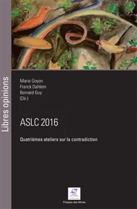 Quatrièmes Ateliers sur la contradiction ASLC 2016