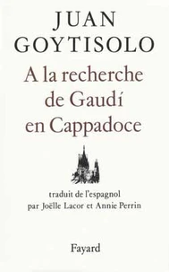 À la recherche de GaudÂi en Cappadoce