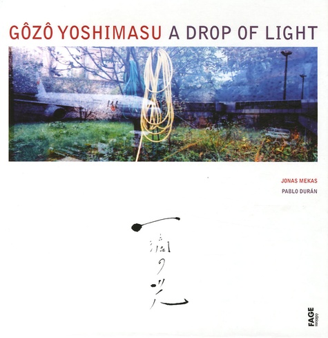Gôzô Yoshimasu - A Drop of Light.