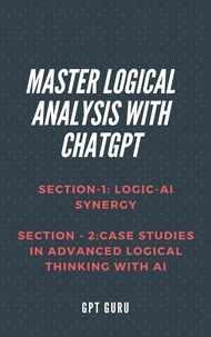  GPT Guru - Master Logical Analysis with ChatGPT.