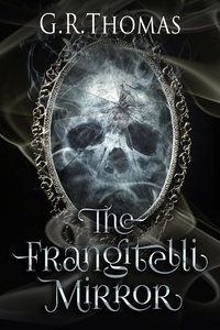  GR Thomas - The Frangitelli Mirror.