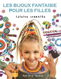 Les bijoux fantaisie pour les filles