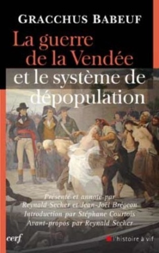Gracchus Babeuf - La guerre de la Vendée et le système de dépopulation.