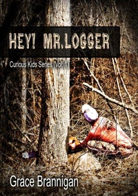Hey! Mr. Logger
