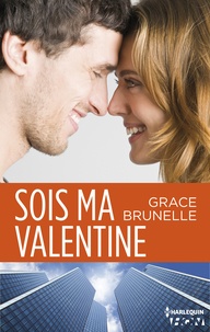 Grace Brunelle - Sois ma Valentine.