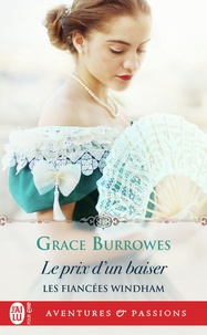 Grace Burrowes - Les fiancées Windham Tome 4 : Le prix d'un baiser.