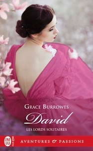 Grace Burrowes - Les lords solitaires Tome 9 : David.