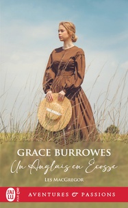 Grace Burrowes - Les MacGregor Tome 2 : Un anglais en Ecosse.