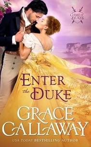  Grace Callaway - Enter the Duke - Game of Dukes, #2.
