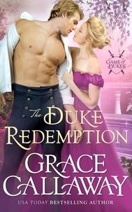  Grace Callaway - The Duke Redemption - Game of Dukes, #4.