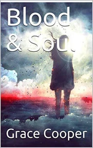 Blood &amp; Soul