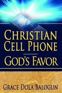 Christian Cell Phone God's Favor