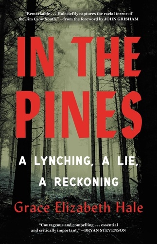 In the Pines. A Lynching, A Lie, A Reckoning