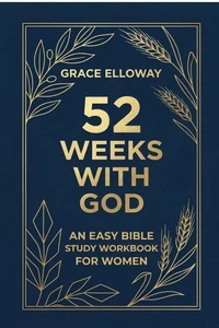 52 WEEKS WITH GOD