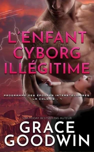 L’Enfant Cyborg Illégitime