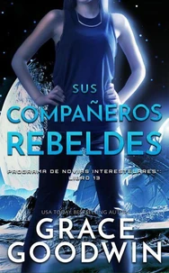 Sus compañeros rebeldes