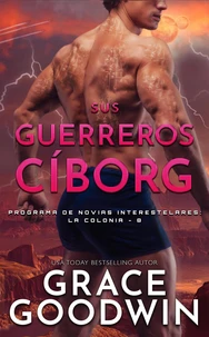 Sus guerreros cíborg