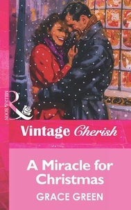 Grace Green - A Miracle For Christmas.
