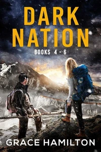 Dark Nation: Books 4-6