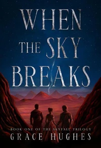 When the Sky Breaks