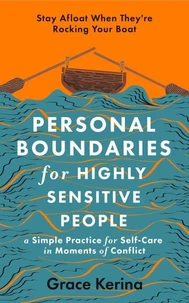 Personal Boundaries for Highly Sensitive People