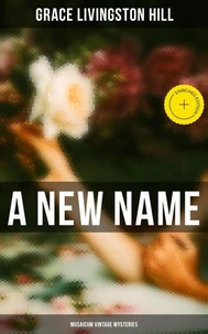 A New Name (Musaicum Vintage Mysteries)