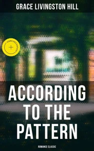 According to the Pattern (Romance Classic)