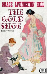 The Gold Shoe. Illustrated
