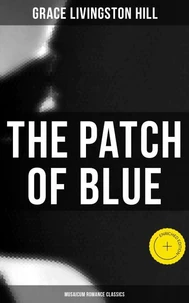The Patch of Blue (Musaicum Romance Classics)