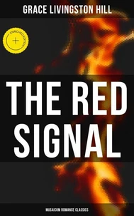 The Red Signal (Musaicum Romance Classics)