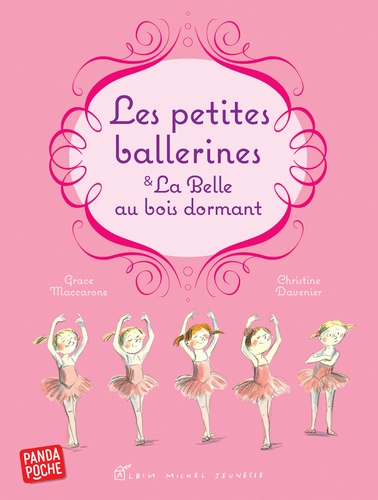 Grace Maccarone et Christine Davenier - Les petites ballerines & La Belle au bois dormant.