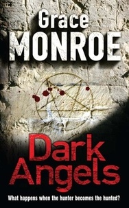 Grace Monroe - Dark Angels.