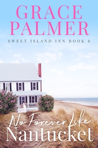  Grace Palmer - No Forever Like Nantucket - Sweet Island Inn, #6.