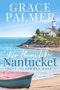  Grace Palmer - No Home Like Nantucket - Sweet Island Inn, #1.