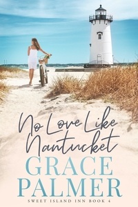  Grace Palmer - No Love Like Nantucket - Sweet Island Inn, #4.