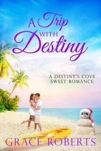 A Trip With Destiny