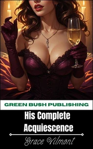 His Complete Acquiescence