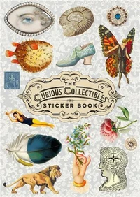 The Curious Collectibles Sticker Book /anglais