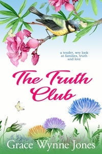Grace Wynne-Jones - The Truth Club.