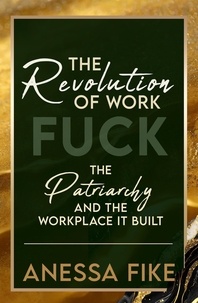  GracePoint Publishing et  Anessa Fike - The Revolution of Work.